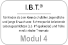 Modul 4 - I.B.T.® - für Kinder ab dem Grundschulalter, Jugendliche und junge Erwachsene: Schwerpunkt belastende Lebensgeschichten